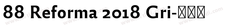 88 Reforma 2018 Gri字体转换